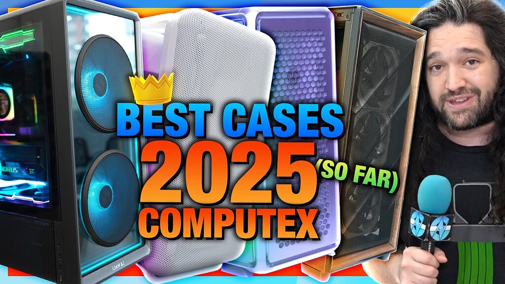Best PC Cases for 2025 So Far | Computex Round-Up & New Designs ...