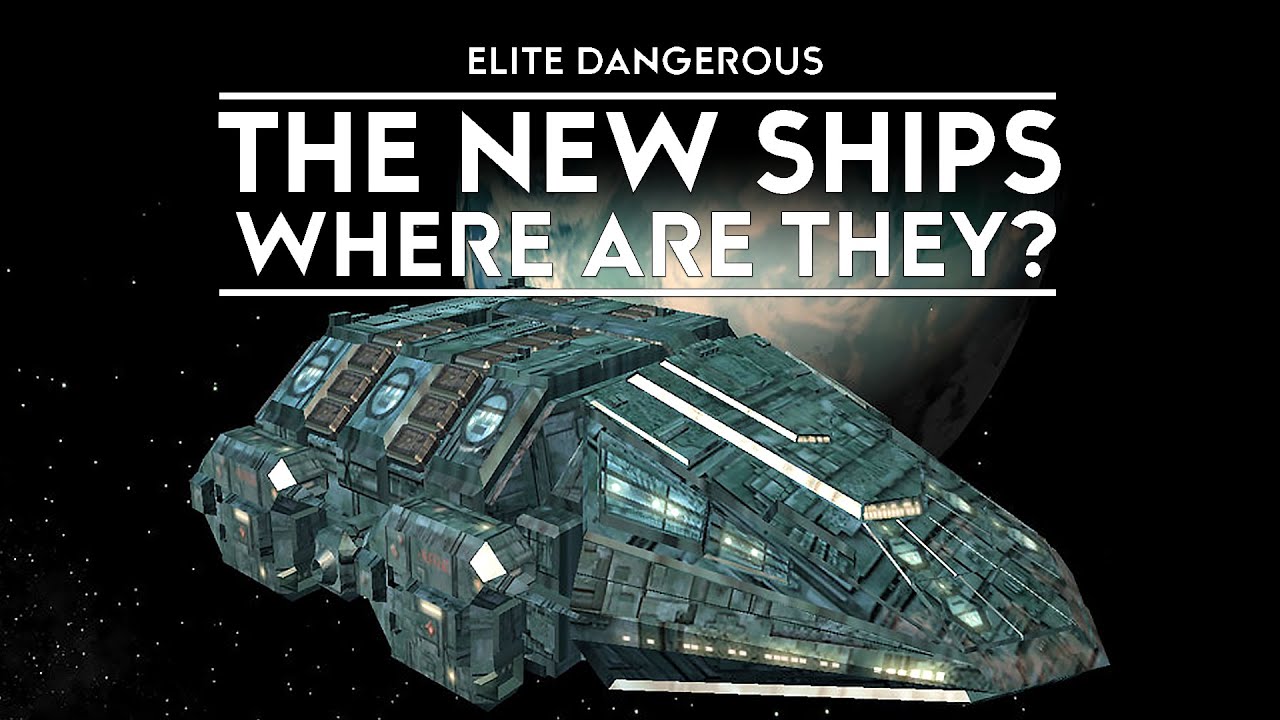 Elite Dangerous - Where Are The New Ships? - obsidian-ant - StarZen
