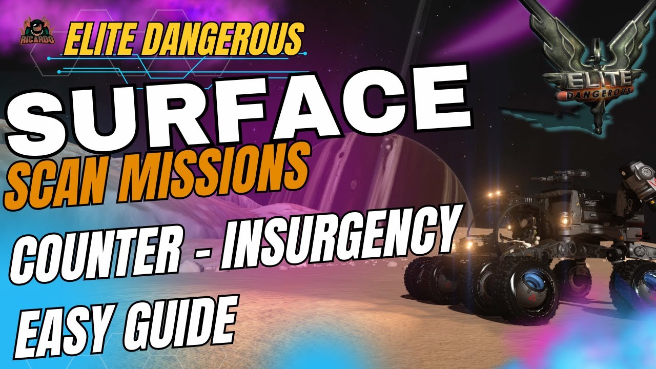 Elite Dangerous Easy Guide to Counter Insurgency Surface Scan Missions