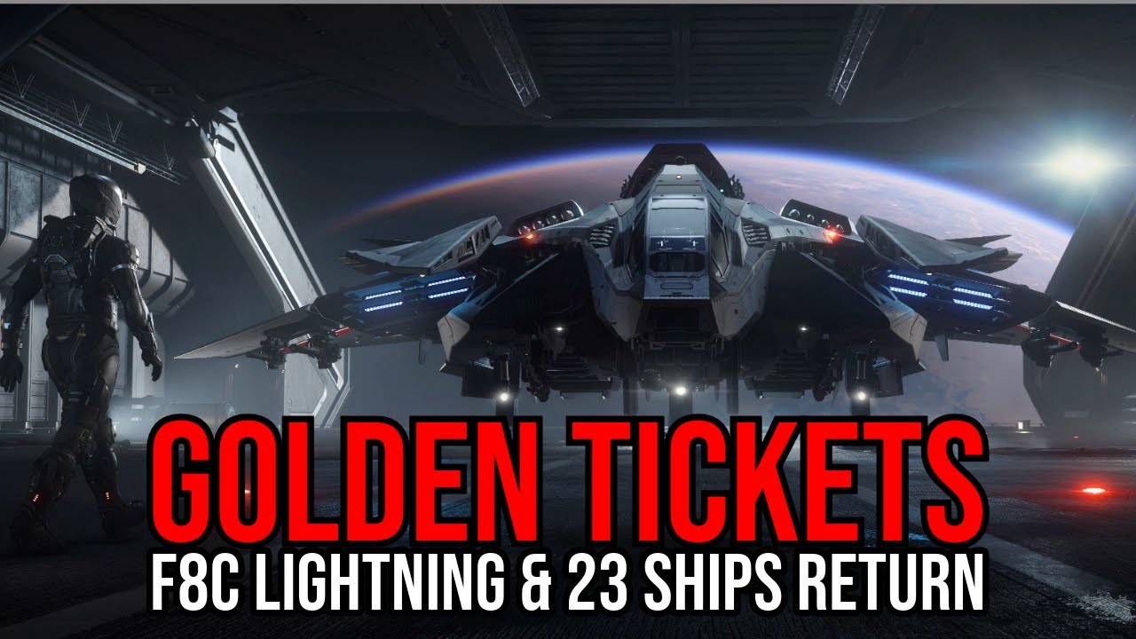 Star Citizen Golden Tickets, F8C Lightning AND MANY Ships Return